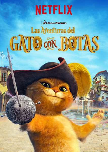 Las Aventuras del Gato con Botas en Netflix - La Villa Bebé
